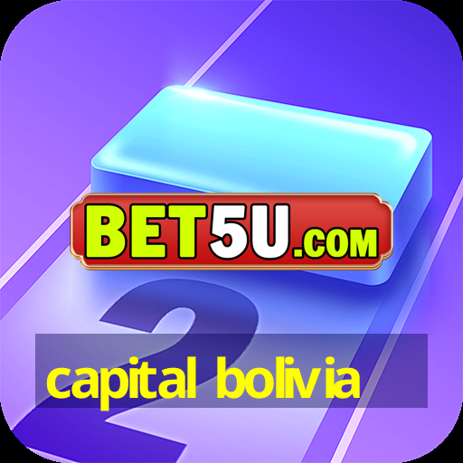 capital bolivia